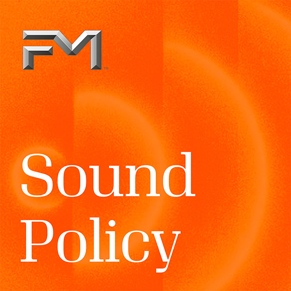 Thumbnail for FM Sound Policy podcast